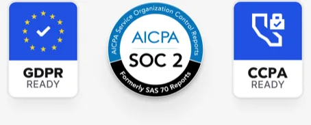 GDPR ready, SOC 2, and CCPA ready compliance badges